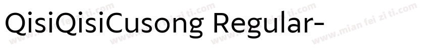 QisiQisiCusong Regular字体转换